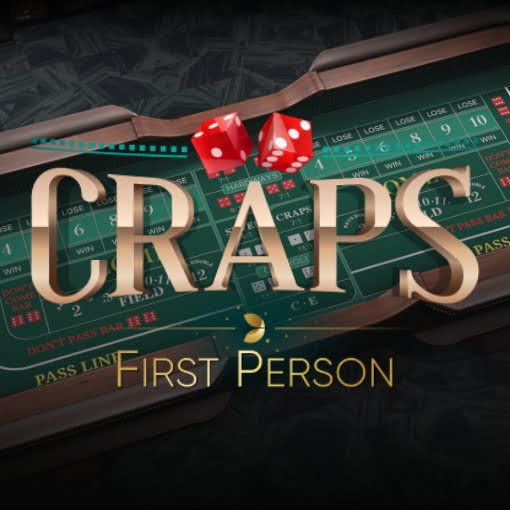 First Person Craps